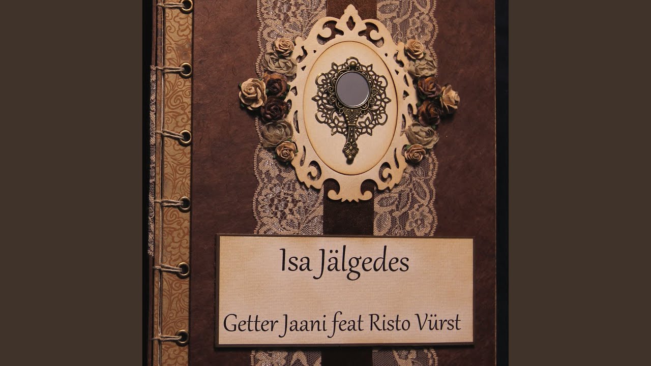 Isa Jälgedes (feat. Risto Vürst)