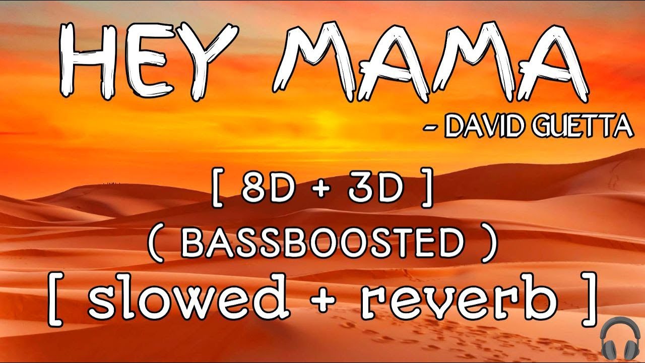 Hey Mama - David Guetta ( 8D + 3D , Slowed + Reverb , Bass Boost ) |Visualized Audio|🎧 @Music_Vibze