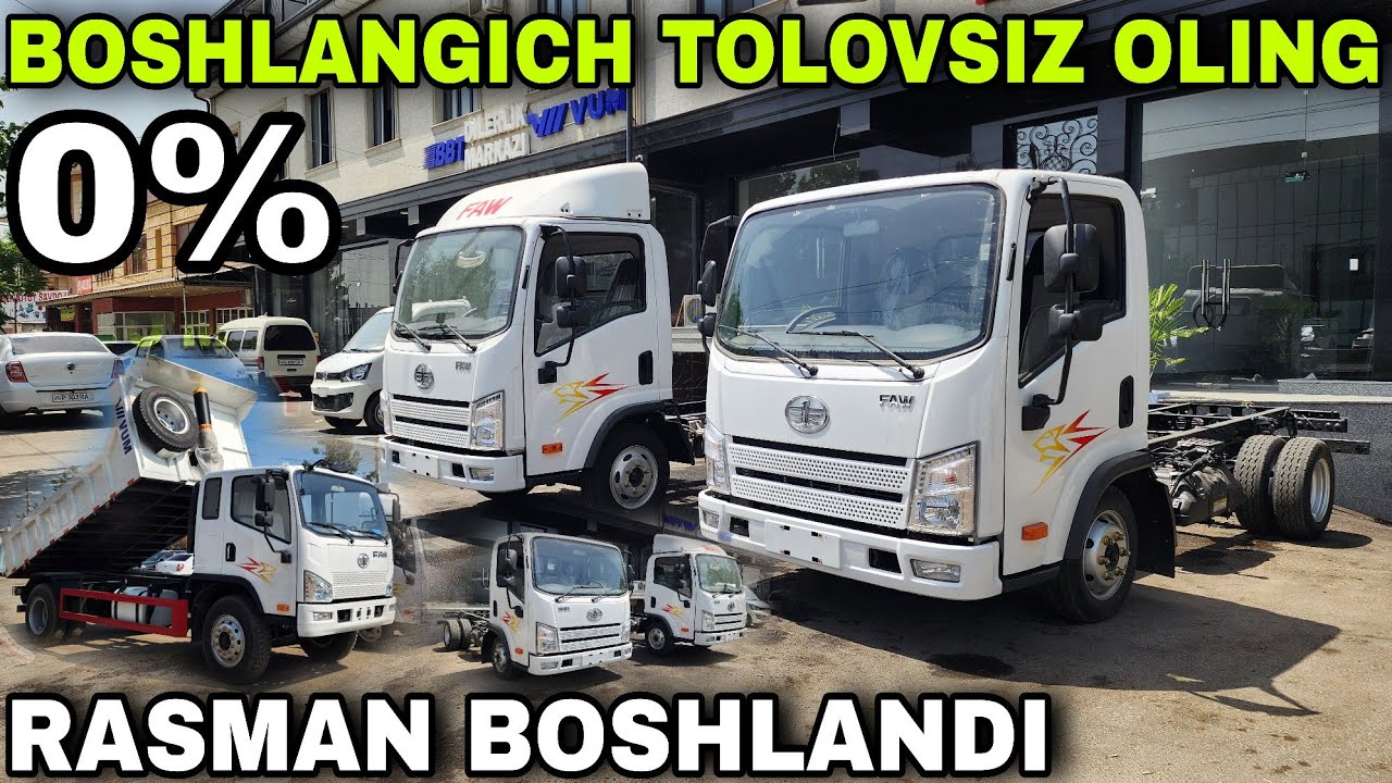 25 MAY BOSHLANGICH TOLOVSIZ MASHINALAR KELDI FAW 2.8 BENZENLI VA DIZEL 2.56 T