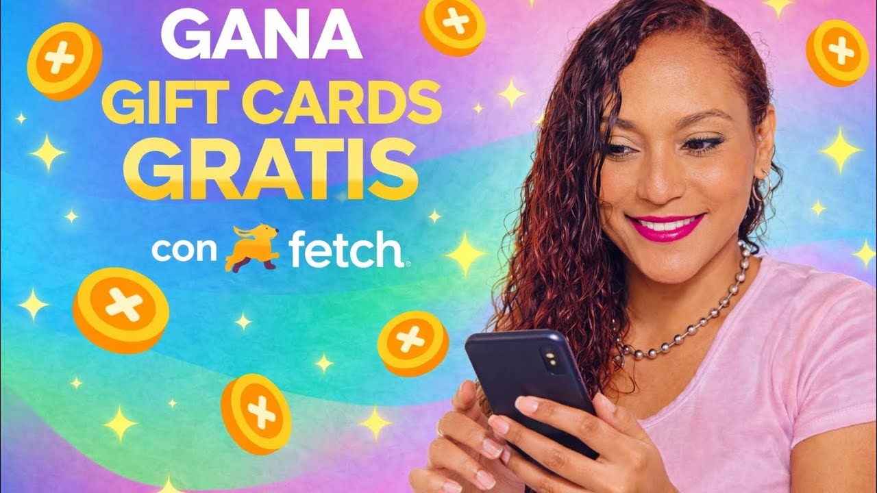 Gana GIFT CARDS GRATIS con Fetch