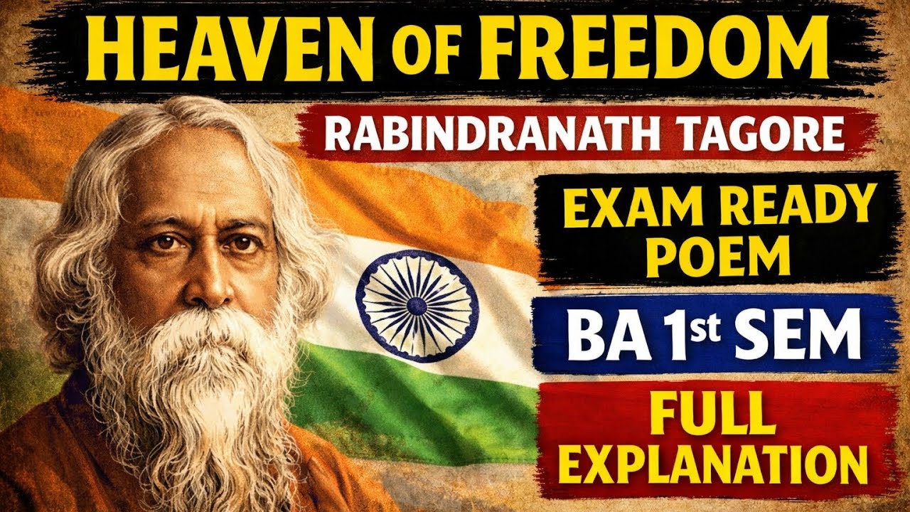 Heaven of Freedom by Rabindranath Tagore | Complete Explanation | BA English 1st Semester | JNVU