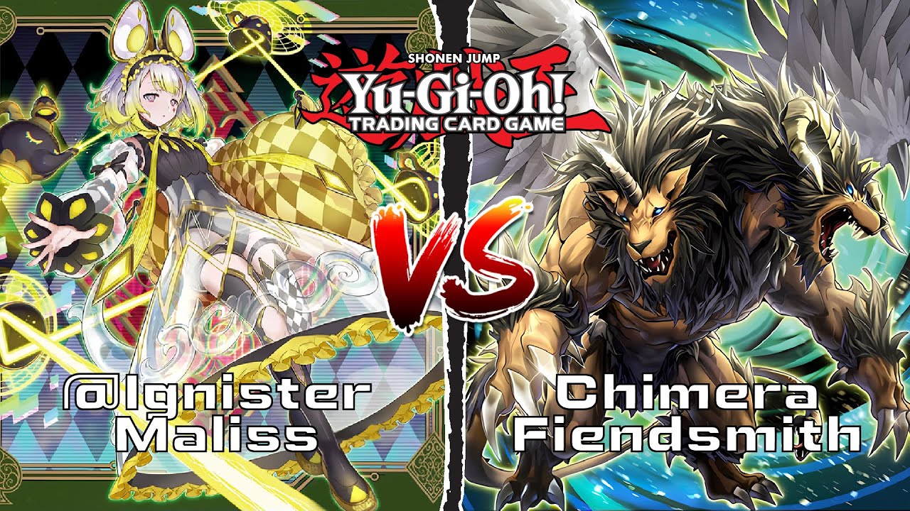 @Ignister Maliss VS Chimera Fiendsmith (December 2025), Yu-Gi-Oh! TCG