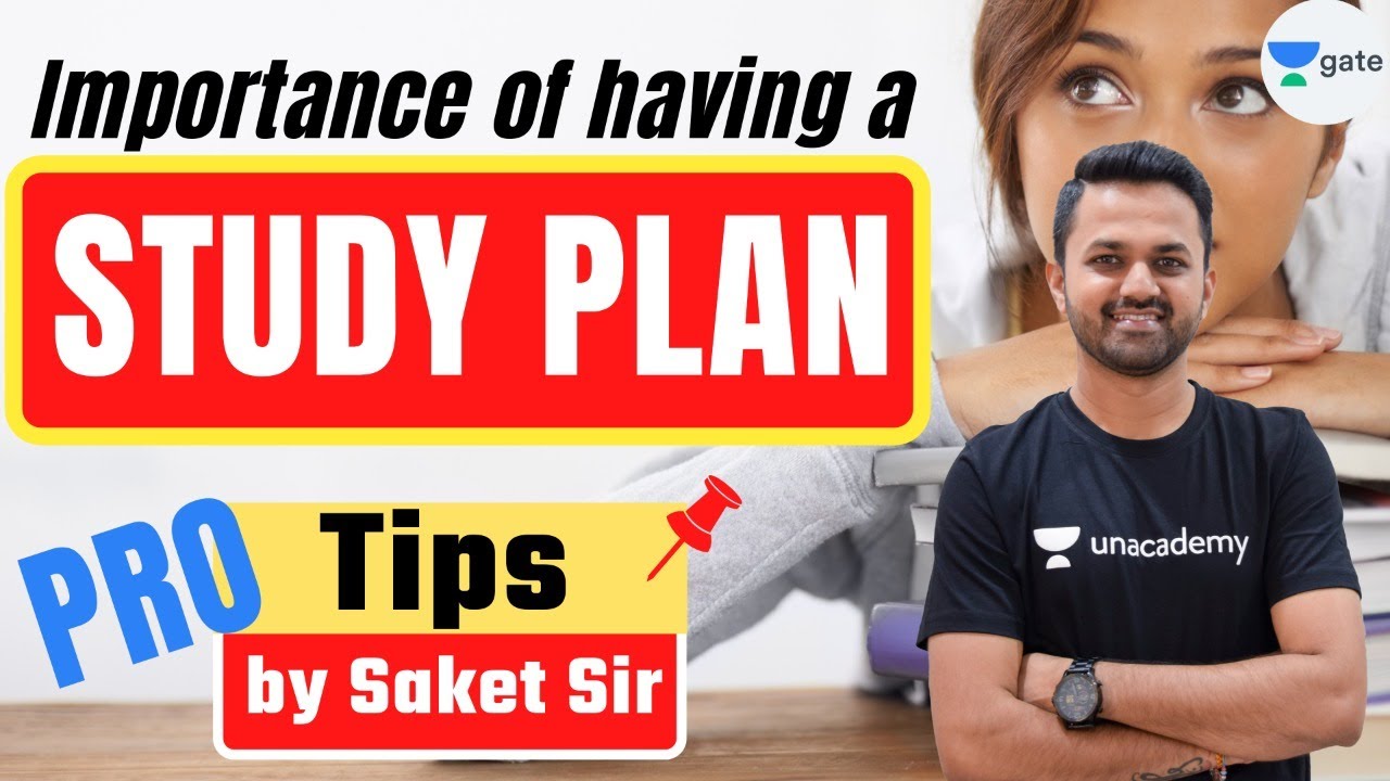 Importance of having a STUDY PLAN | GATE 2022 | Pro Tips by Saket Sir