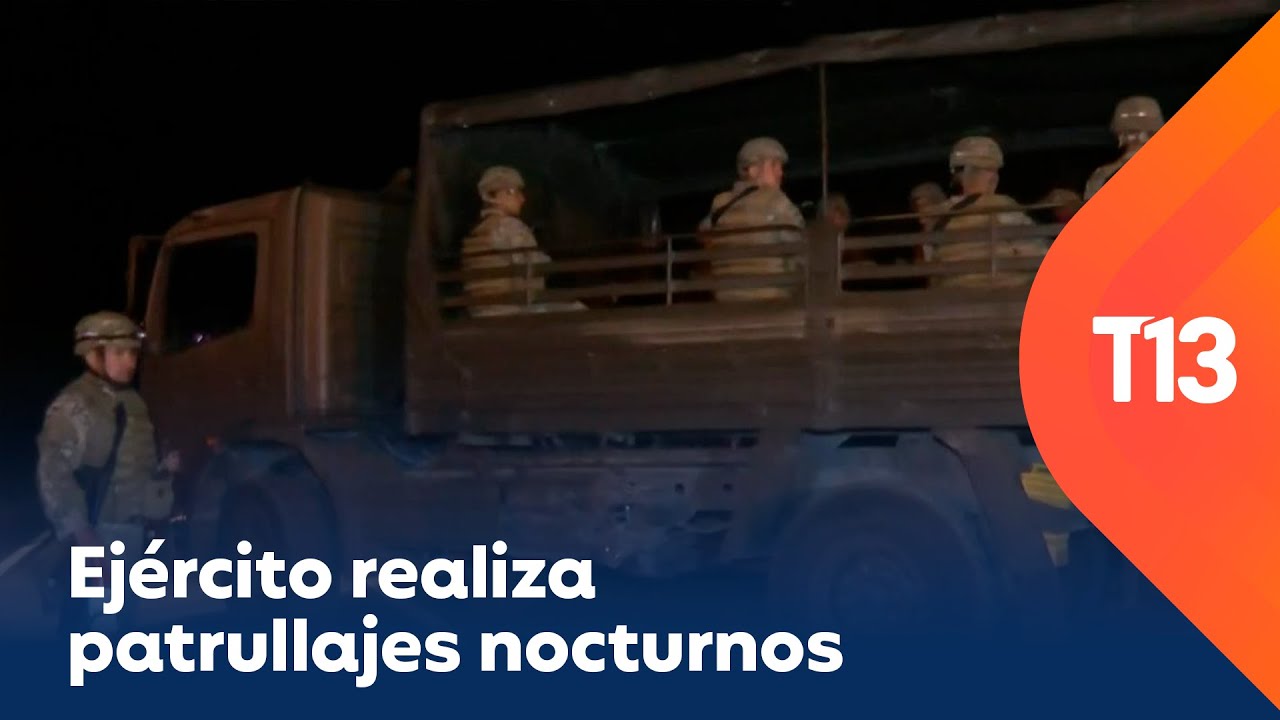 Ejército realiza patrullajes nocturnos en 