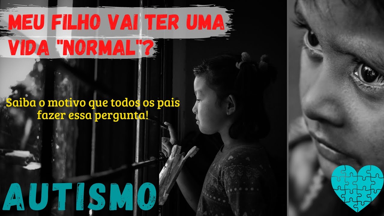 Será que um Autista Terá uma Vida Normal?