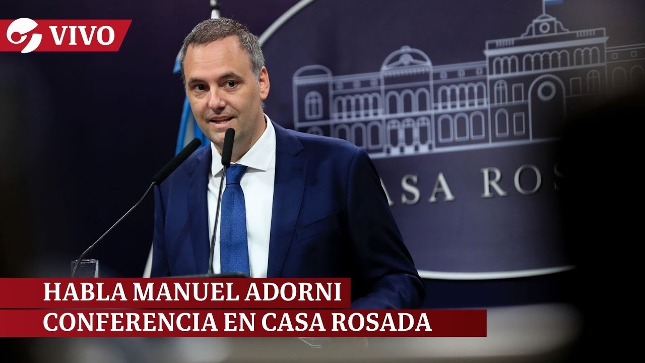 EN VIVO: HABLA MANUEL ADORNI, el VOCERO PRESIDENCIAL, en CONFERENCIA DE PRENSA