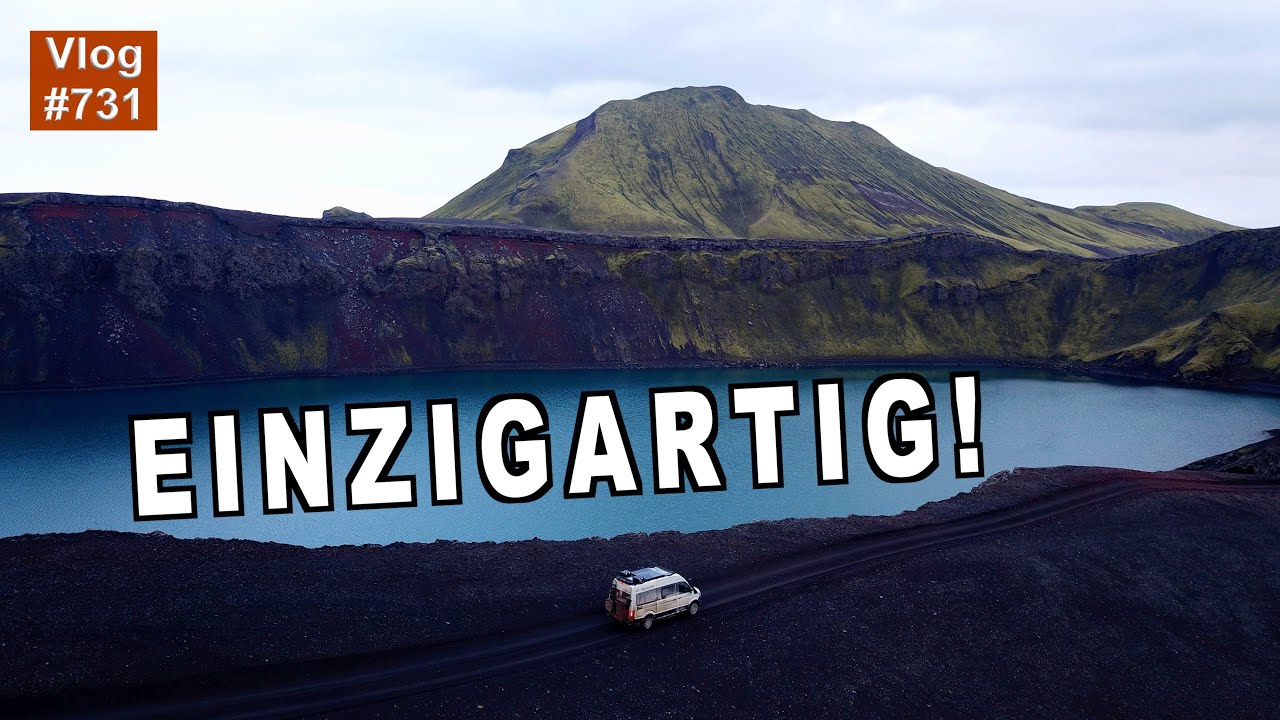 #731 Plötzlich in Spanien?! Landmannalaugar | Vulkankrater & Verbrecher | Hnausapollur Island