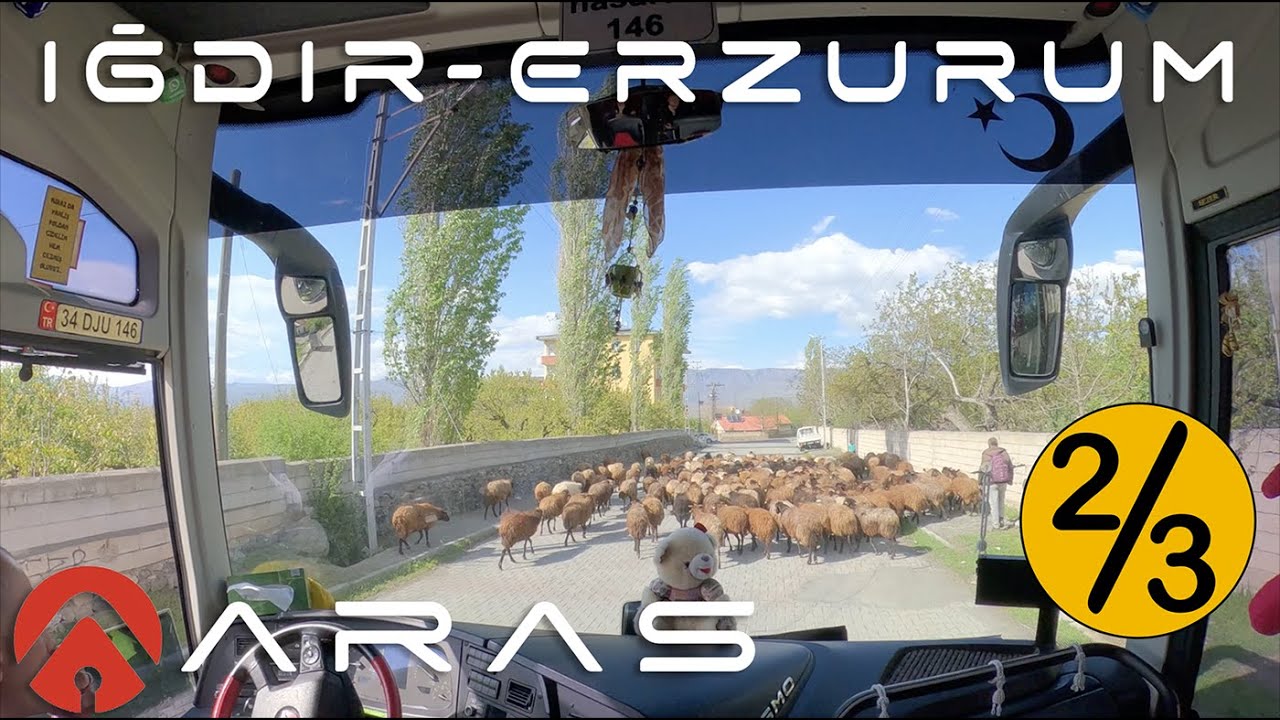 #249 ARAS SEYAHAT / IĞDIR - ERZURUM OTOBÜS YOLCULUĞU 2.BÖLÜM