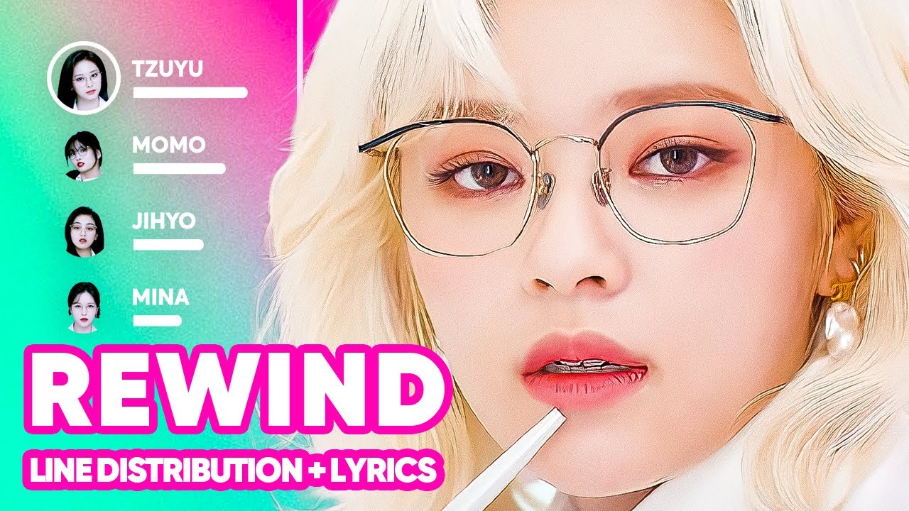 TWICE - REWIND (알고 싶지 않아) Line Distribution + Lyrics Karaoke PATREON REQUESTED