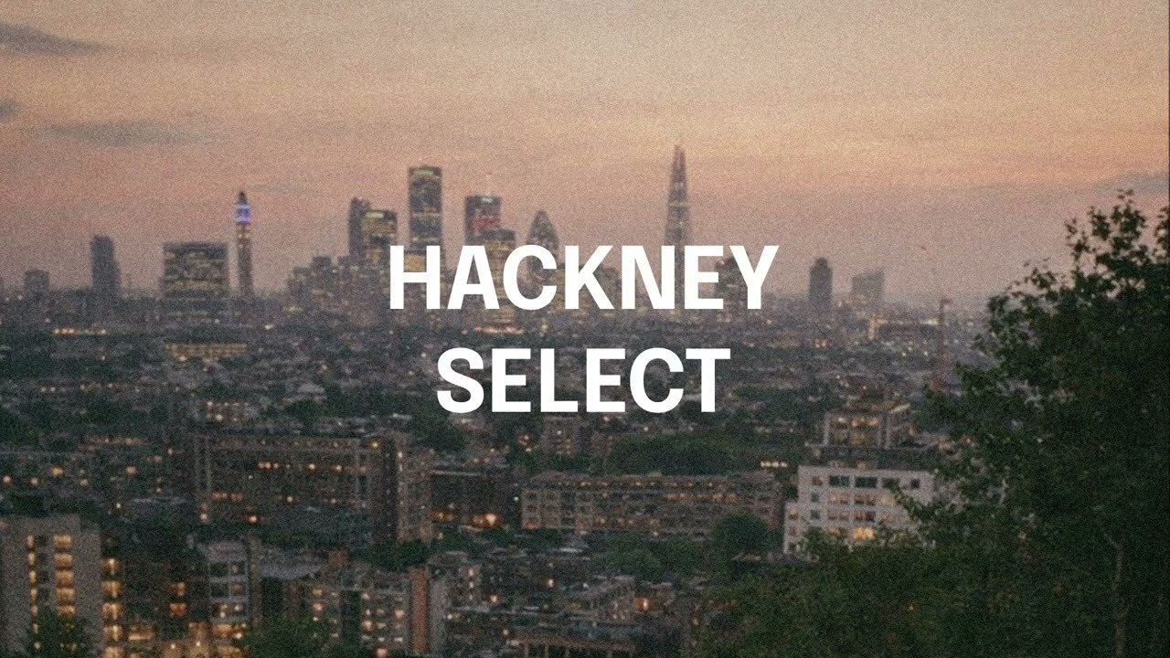 Hackney Select - Deuxième Fois