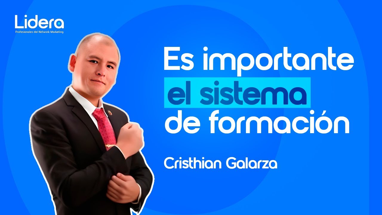 El poder del Sistema de Formación | Cristhian Galarza
