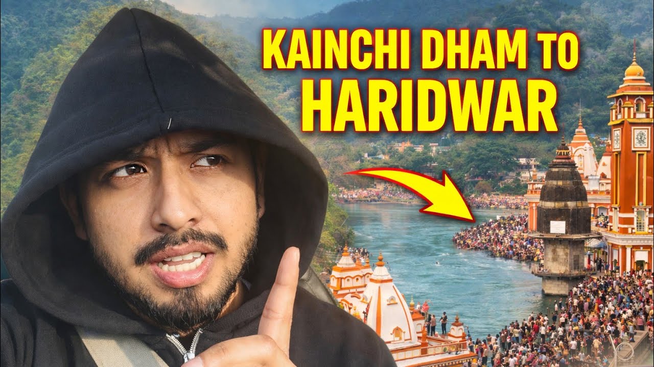 From Kainchi Dham to Haridwar | Divine Road Trip Vlog