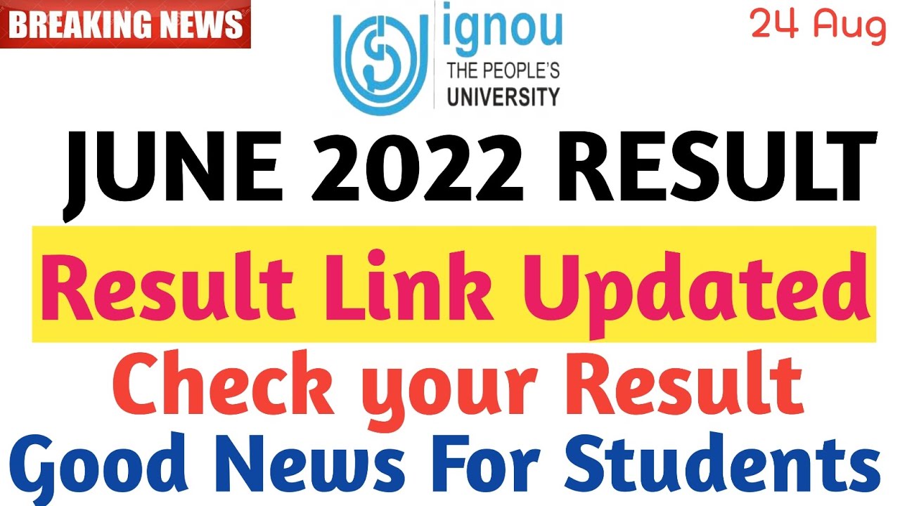 Ignou  June 2022 Term End Exam Result Declared check your result