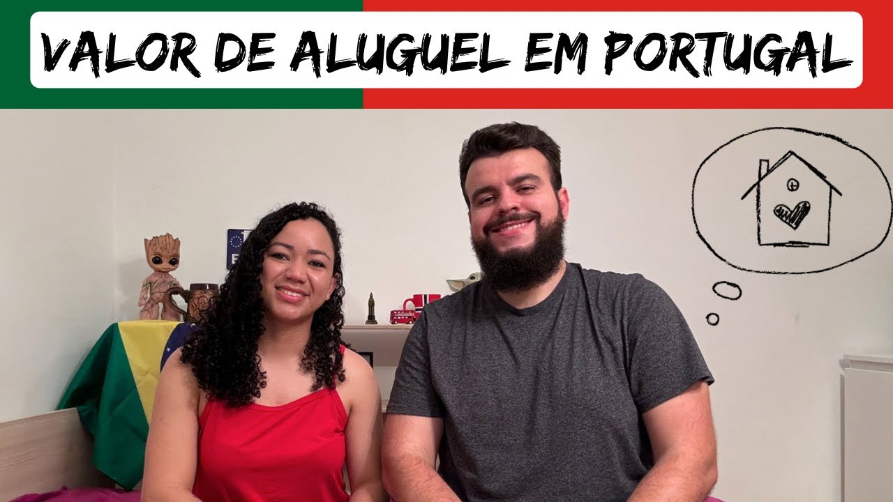 VALOR DE ALUGUEL EM PORTUGAL | 2024