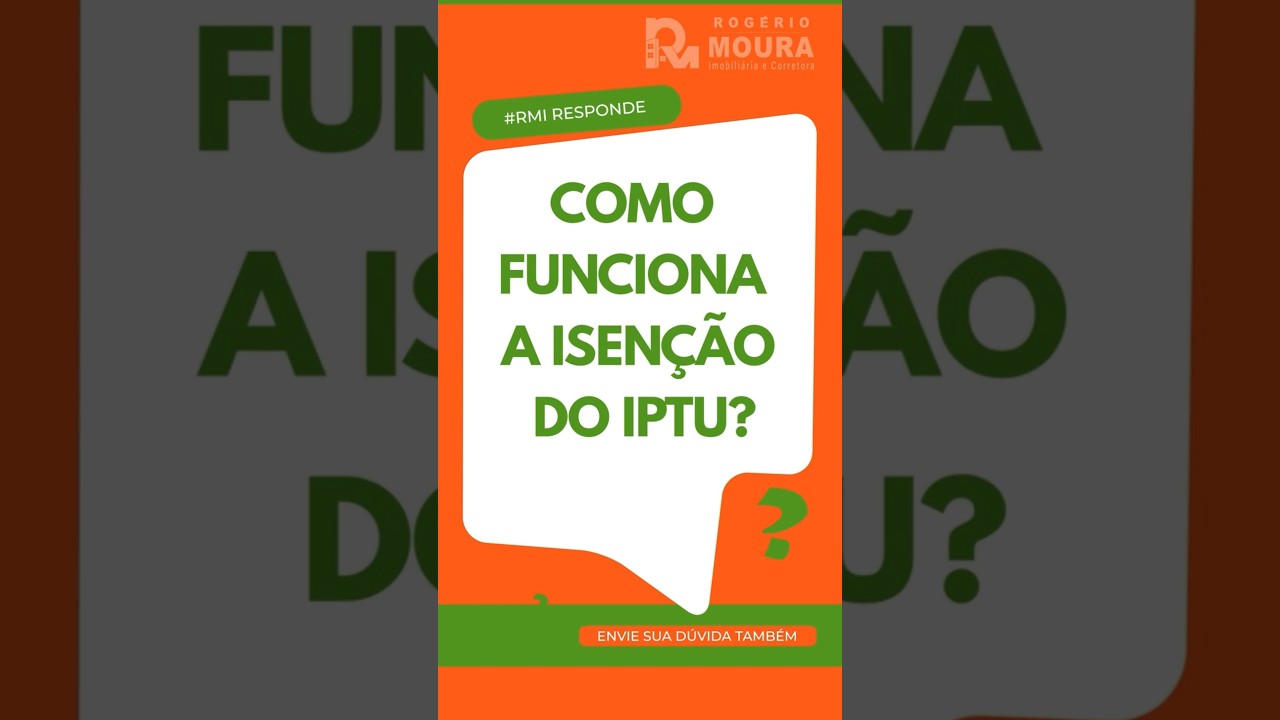 Como funciona a Isen&ccedil;&atilde;o do IPTU?