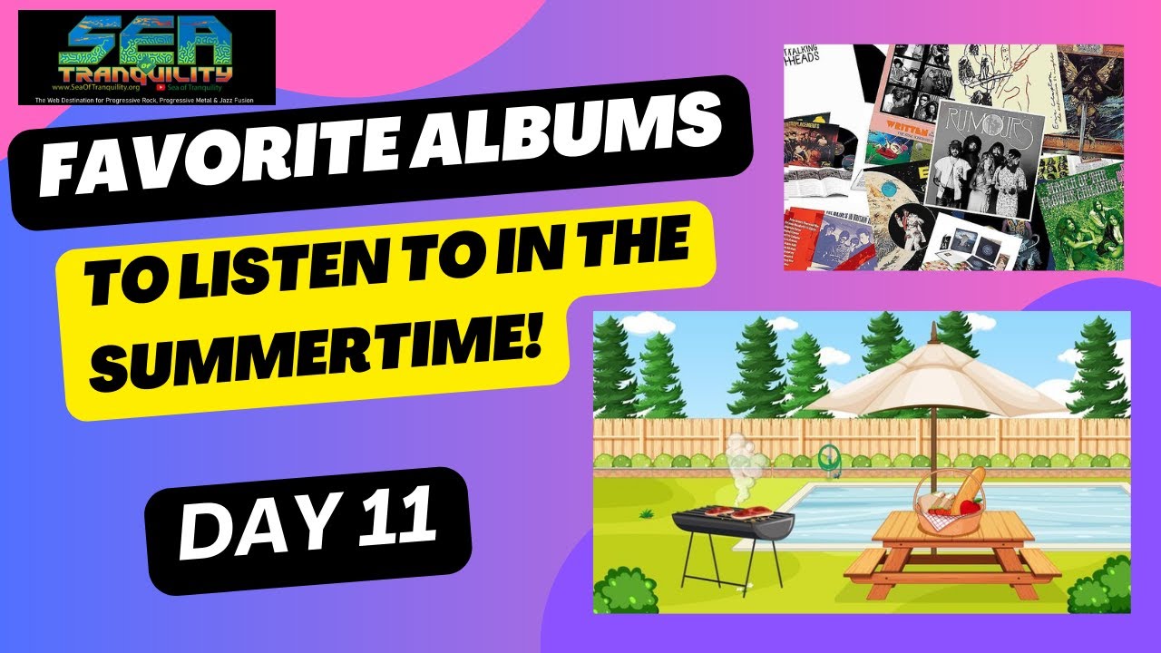 Favorite Albums to Listen To In The Summertime- Day 11