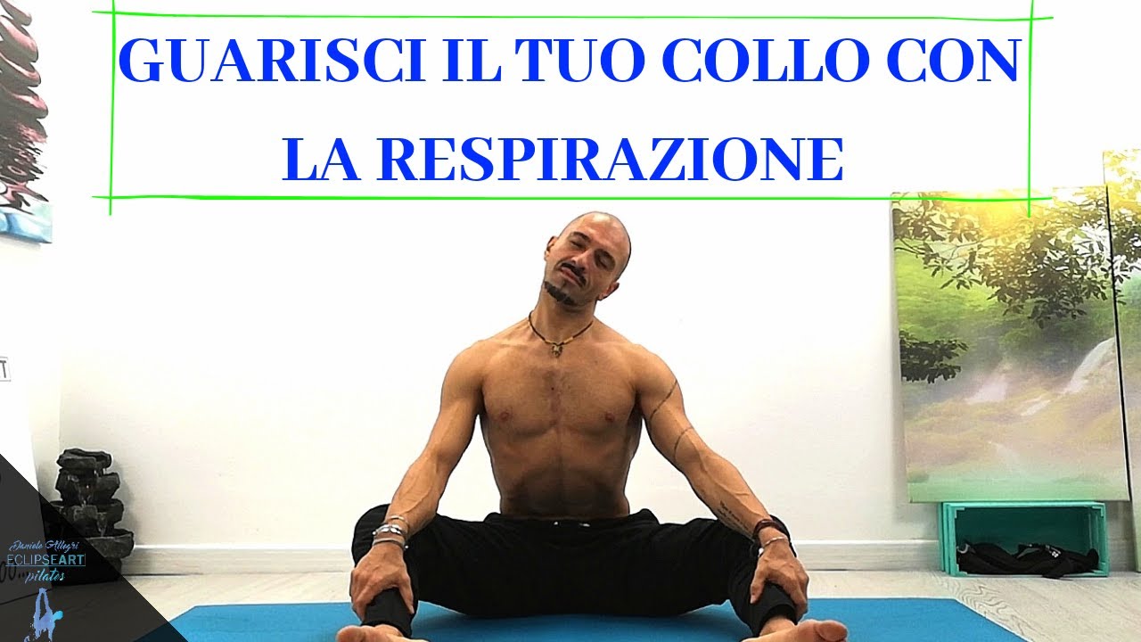 GUARISCI IL TUO COLLO CON LA RESPIRAZIONE