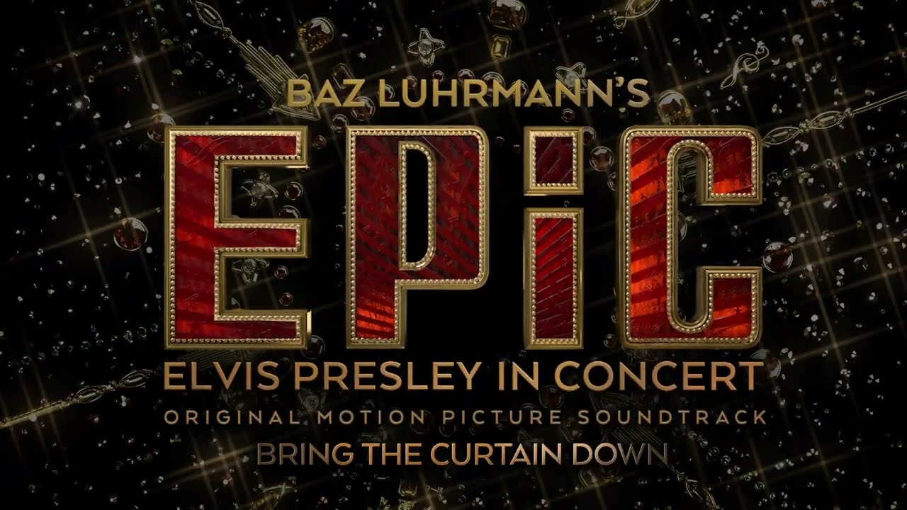 Elvis Presley - Bring The Curtain Down (EPiC Outro - Official Audio)