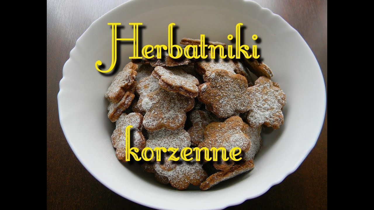 Herbatniki korzenne - kruche i chrupiące, przepyszne