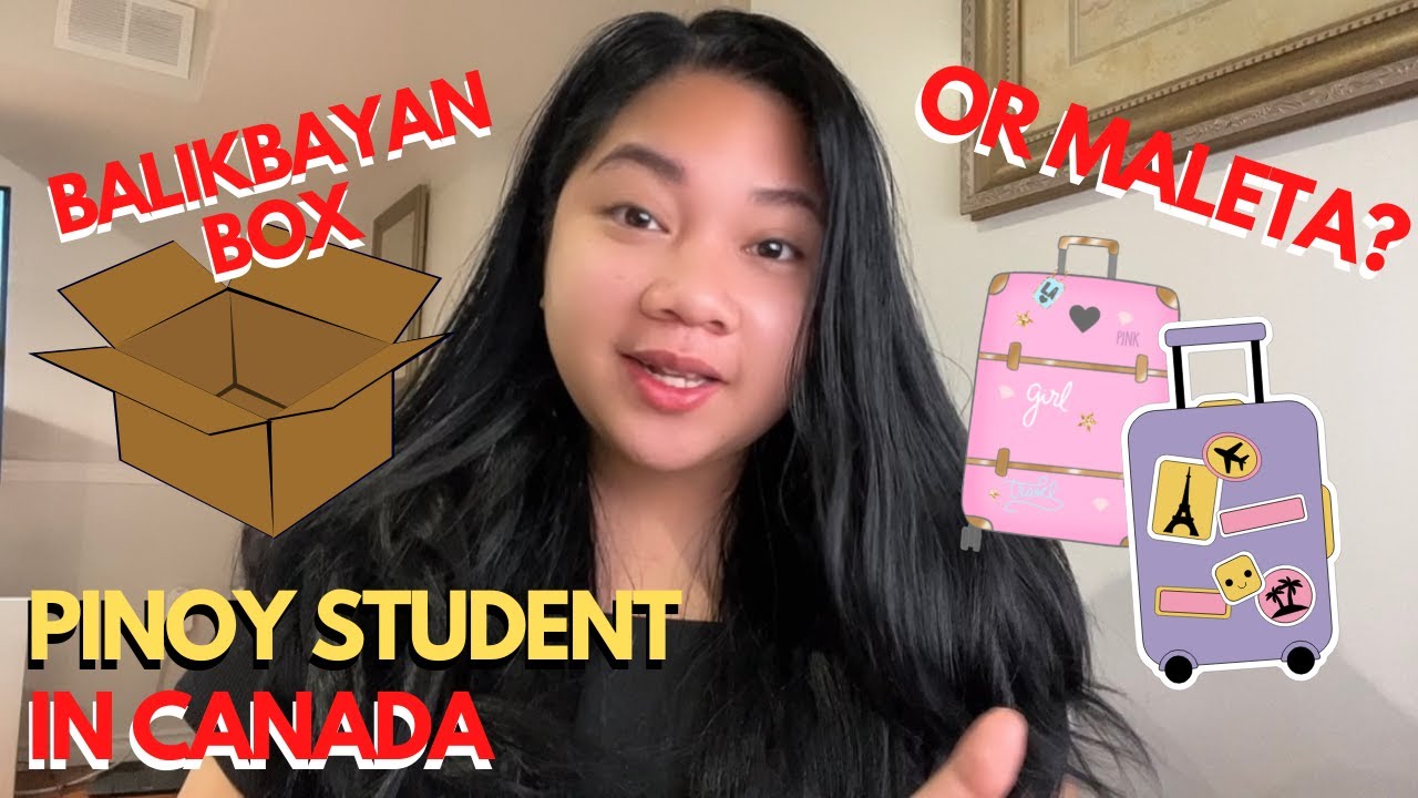 ANO BA DAPAT ANG GAMITIN? BALIKBAYAN BOX OR MALETA? | PINOY INTERNATIONAL STUDENT IN CANADA