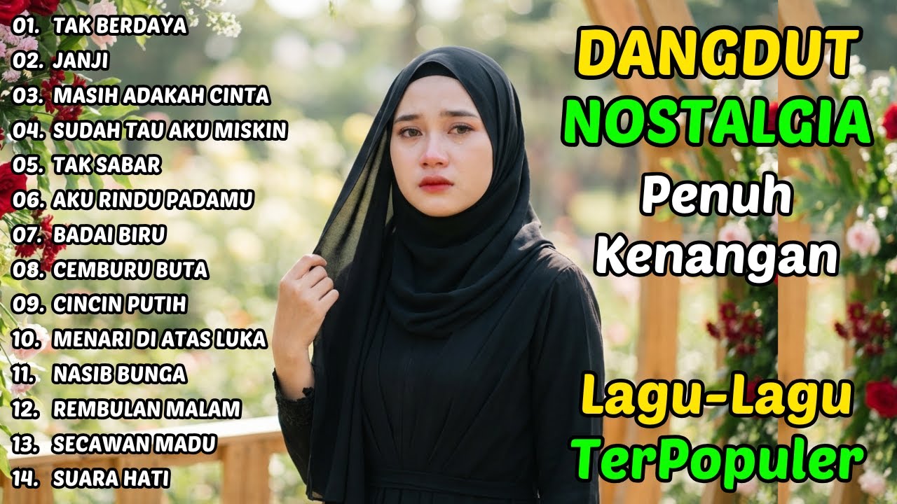 KUMPULAN LAGU DANGDUT NOSTALGIA YANG BIKIN CANDU