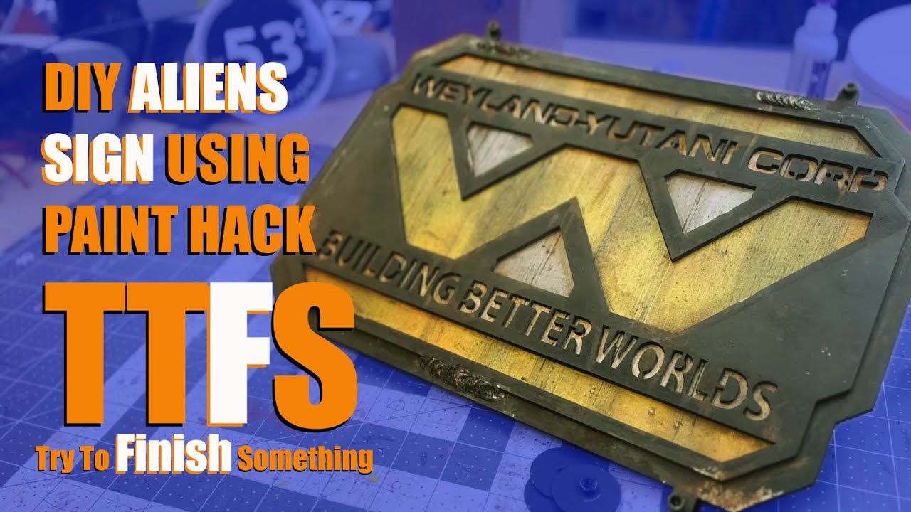 DIY, Weyland-Yutani Sign from Aliens: Pro(ish) Paint Weathering Hack for Screen-Ready Results!