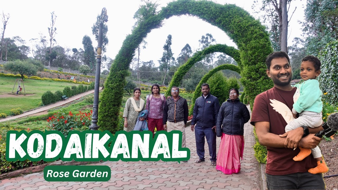 Kodaikanal Rose Garden Family Vlog 2023 🌹👪