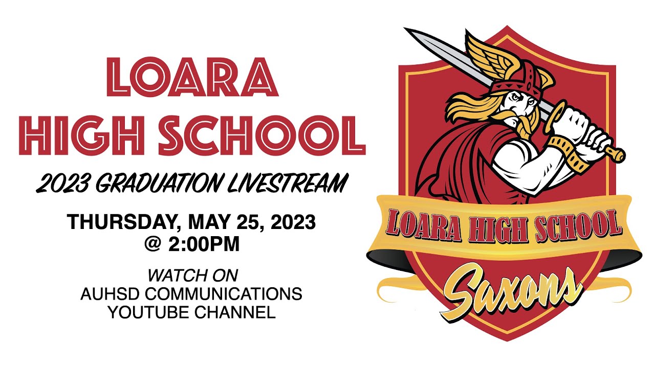 Loara High School 2023 Graduation Livestream