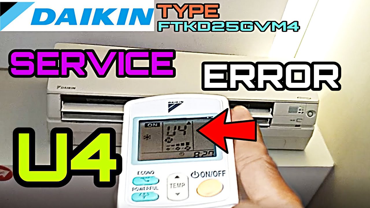 SERVICE ERROR U4 AC DAIKIN INVERTER TYPE FTKD25GVM4