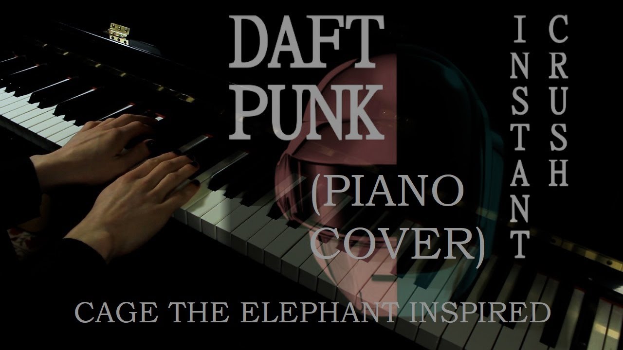"Instant Crush" - Daft Punk (Piano + Vocal Cover)