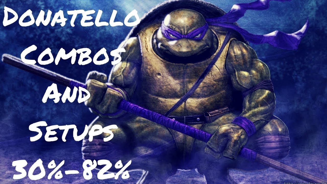 Injustice 2: Donatello Combos And Setups (30%-82%)