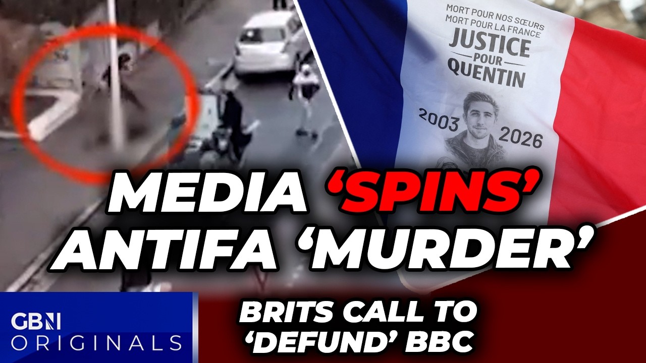 'DEFUND the BBC!' Brits RAGE after media 'SPINS' Antifa 'murder' of 23 year old French maths student