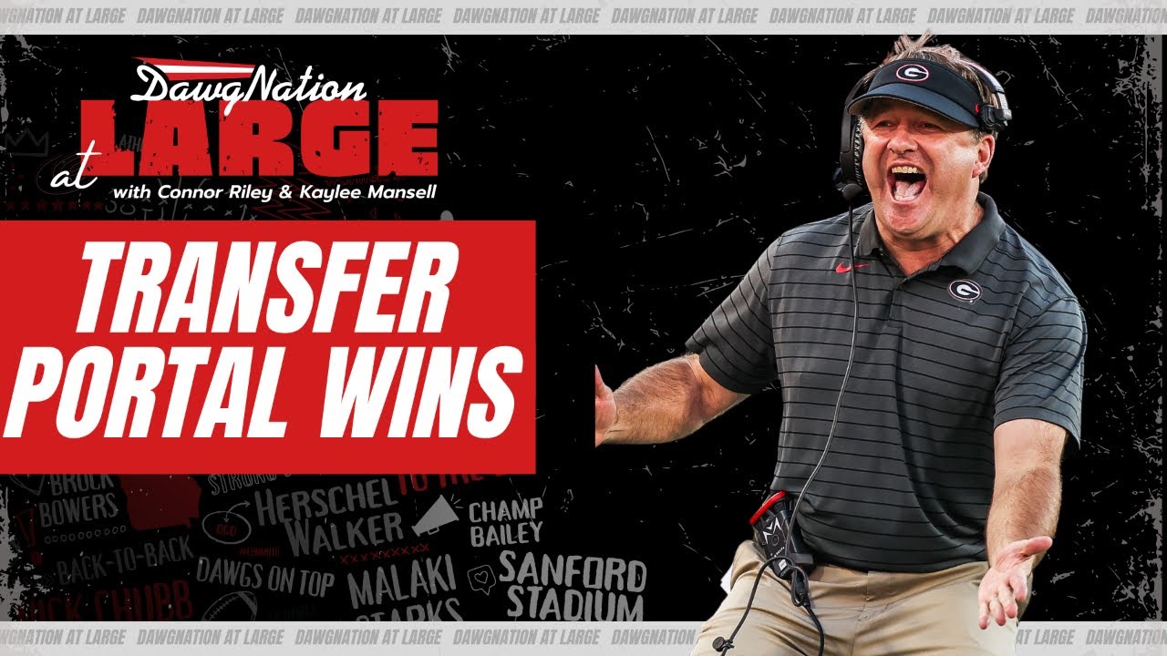 Why Georgia football did what it wanted to in the transfer portal | DawgNation at Large