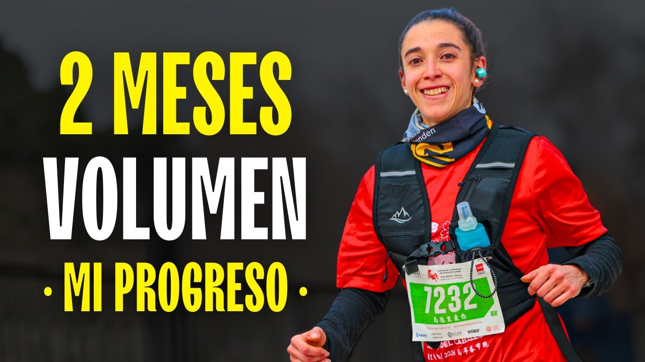 🦍 2 MESES VOLUMEN *ESTADO FÍSICO ACTUAL* + CARRERA de la PRIMAVERA 16K 🏃‍♀️