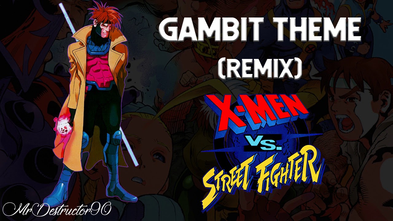 X-Men vs. Street Fighter - Gambit Theme (Remix)