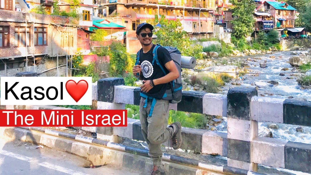 Kasol mai moj kardi❤️ || Parvati valley || Mini israel