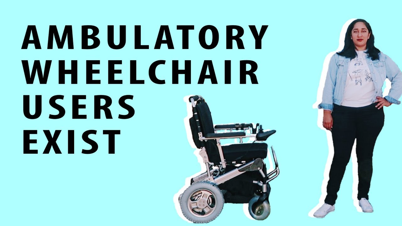 Ambulatory Wheelchair Users Exist [CC]