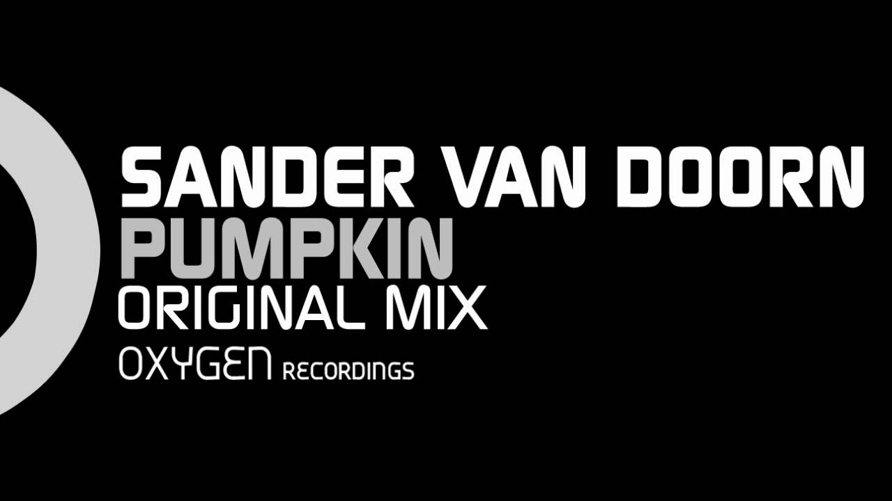 Sander van Doorn - Pumpkin (Original Mix)