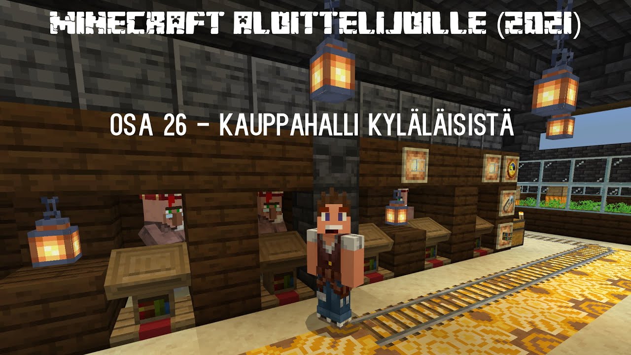 Kauppahalli kyläläisistä - Minecraft aloittelijoille (2021) #26