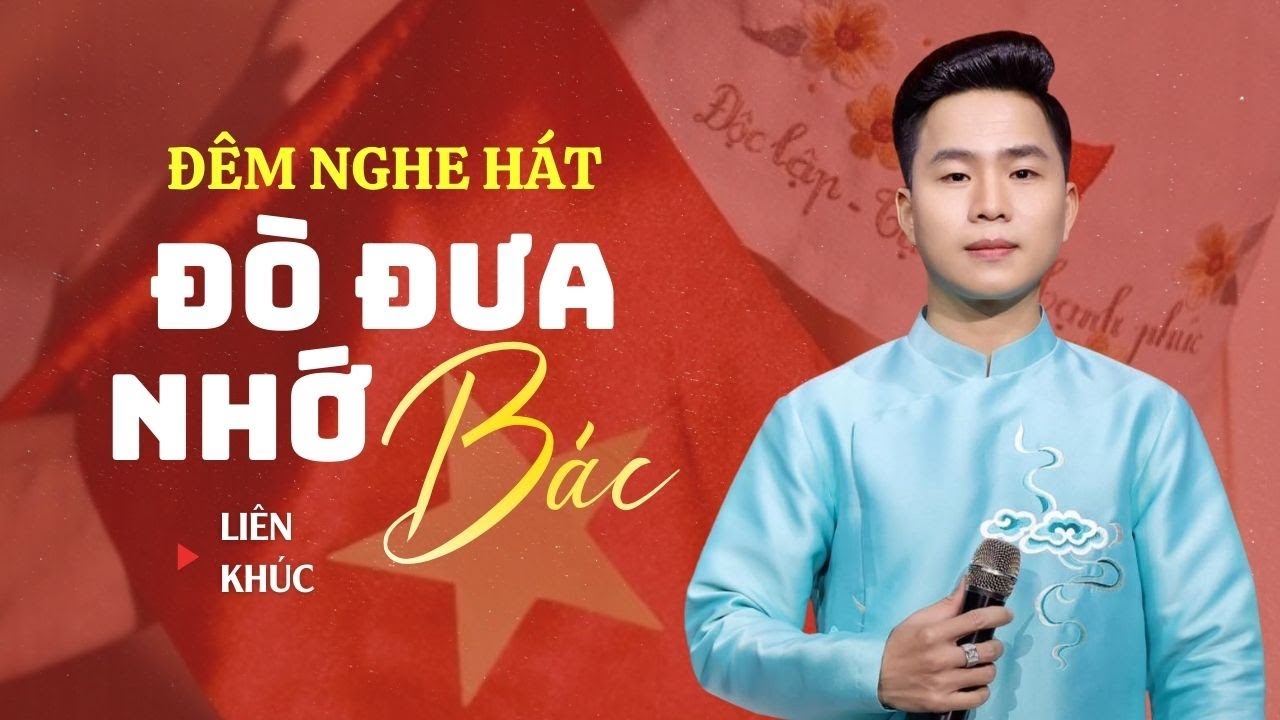 Đêm Nghe Hát Đò Đưa Nhớ Bác | Giọng Hát Ngọt Ngào Khiến Triệu Trái Tim Tan Chảy