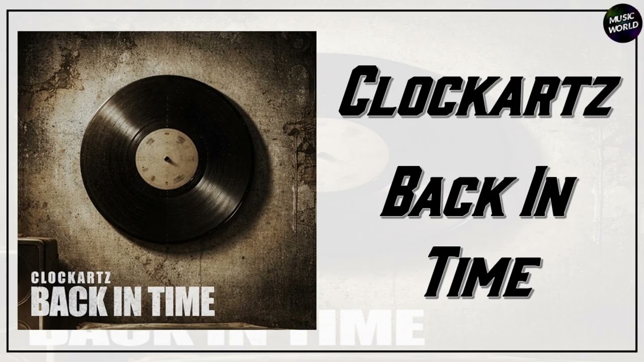 Clockartz - Back In Time (Extended Mix)