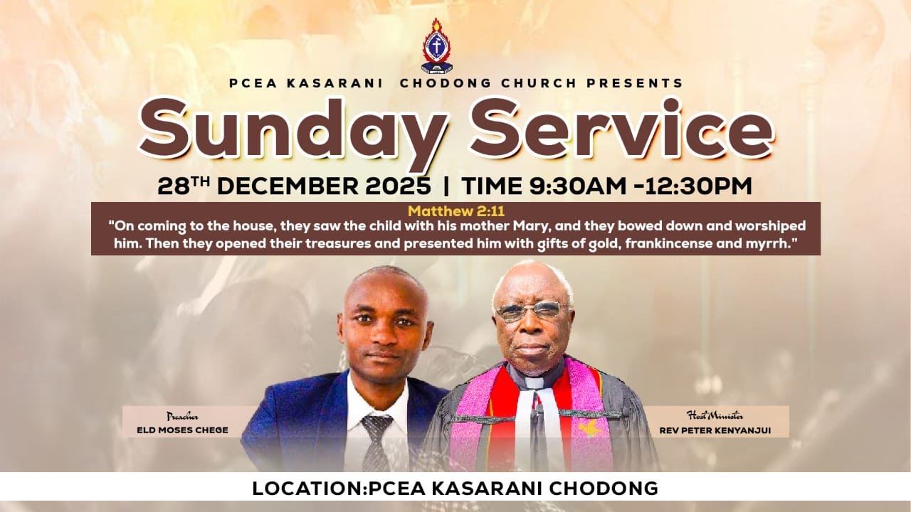 PCEA KASARANI CHODONG CHURCH  -  LAST SUNDAY SERVICE OF 2025  (28/12/2025)