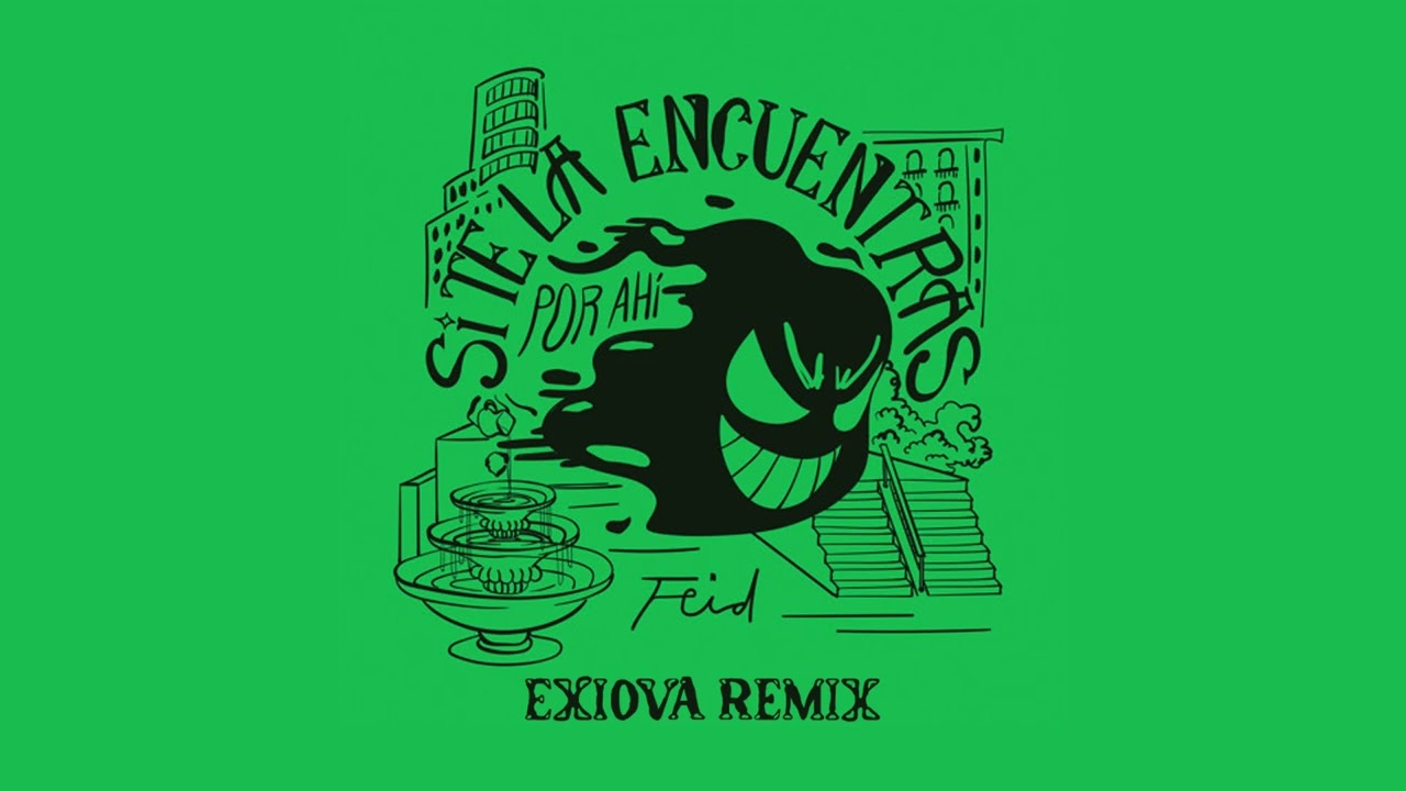 Feid - Si Te La Encuentras Por Ahí (Exiova Remix)