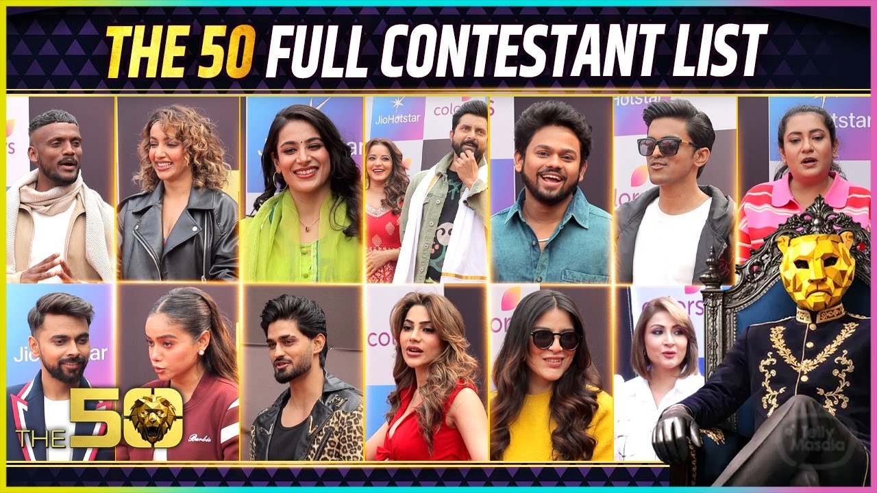 THE 50 FULL CONTESTANTS LIST | Faisu, Karan, Siwet, Prince-Yuvika, Kaka, Sapna & More
