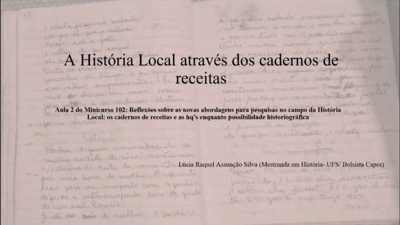 Aula 2: A História Local através dos cadernos de receitas.