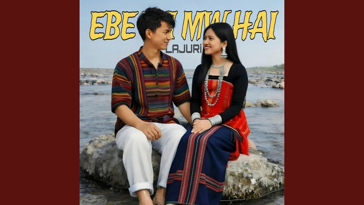 Ebe Tui Mw Hai (Chakma Song)