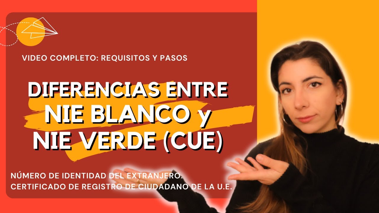 🪪 TODO sobre el NIE blanco y el NIE verde (CUE)