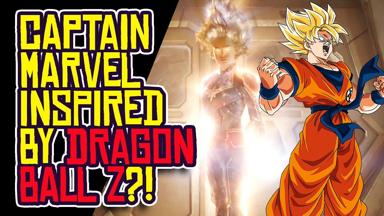 CAPTAIN MARVEL Was Inspired by DRAGON BALL Z Super Saiyans?! (or was she?)