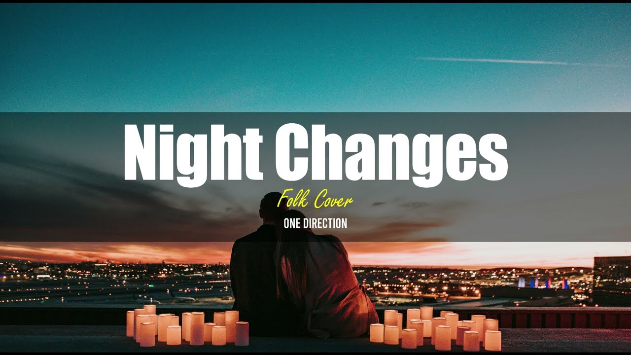 Night Changes - One Direction | Folk Cover
