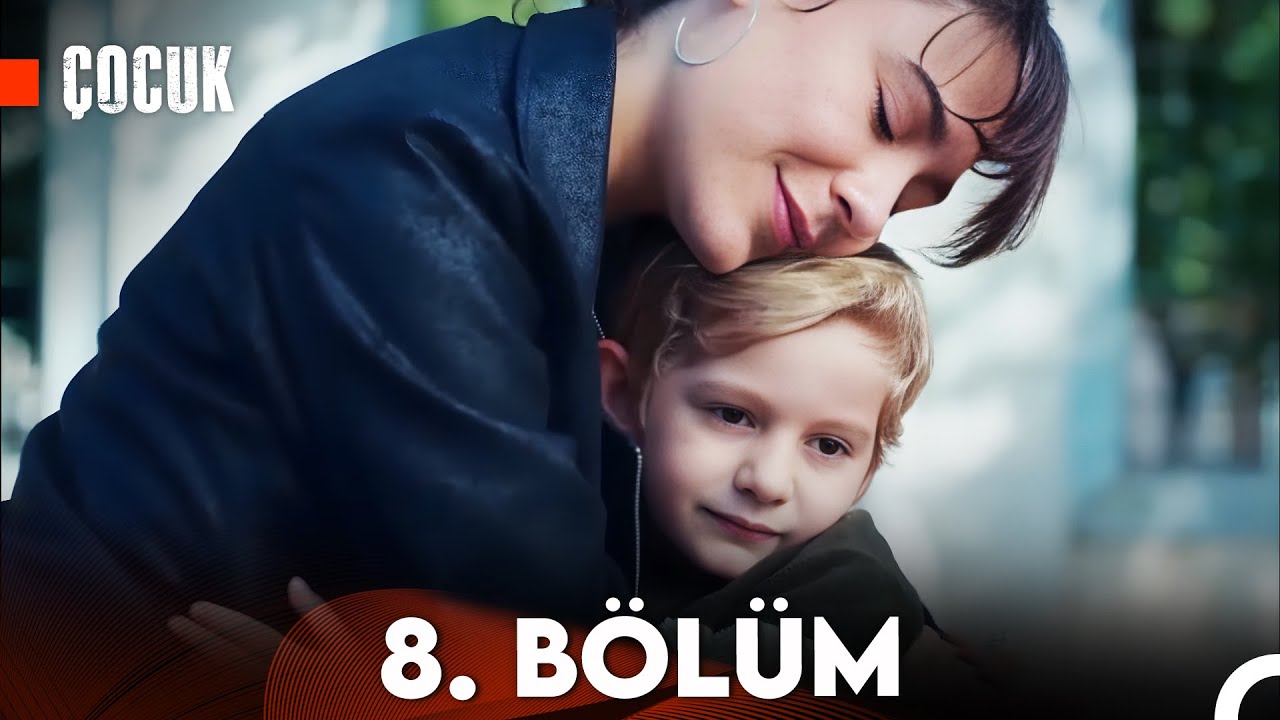&Ccedil;ocuk 8. B&ouml;l&uuml;m (FULL HD)